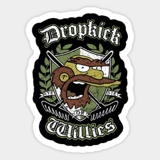 "DROPKICK WILLIES" Sticker